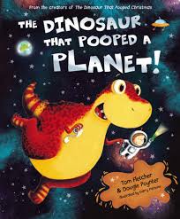 the dinosaur that pooped a planet