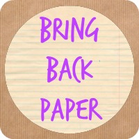bring back paper